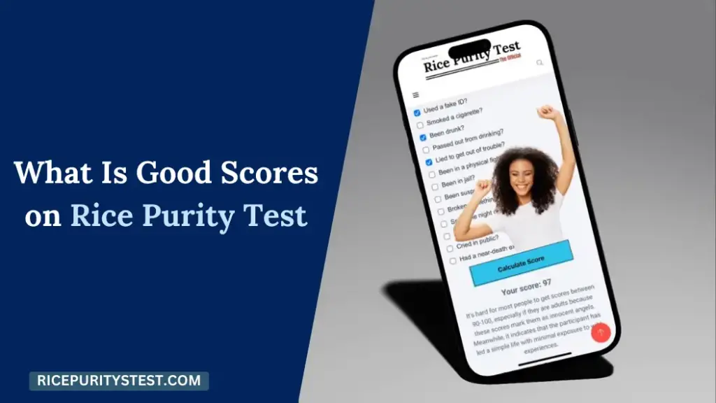 What Is a Good Score on the Rice Purity Test? Understanding Scores, Ranges
